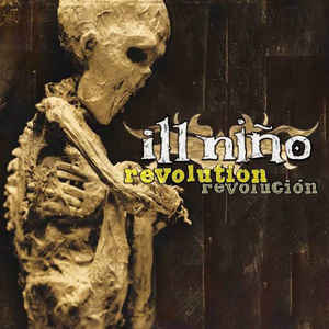 Ill Niño – Revolution Revolución