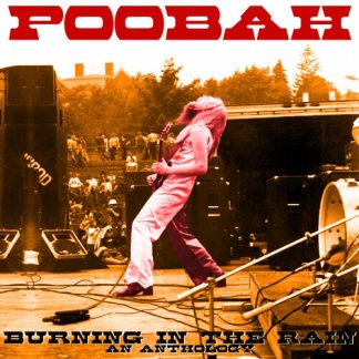 Poobah - Burning In The Rain: An Anthology (Vinyl)