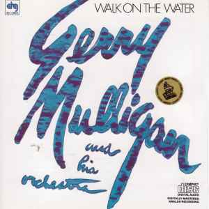 Gerry Mulligan And His Orchestra – Walk On The Water (CD)