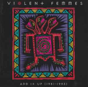 Violent Femmes – Add It Up (1981-1993) (CD)