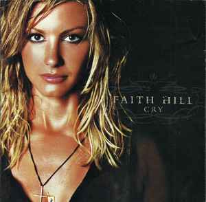 Faith Hill – Cry (CD)