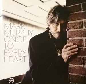 Mark Murphy – Once To Every Heart (CD)
