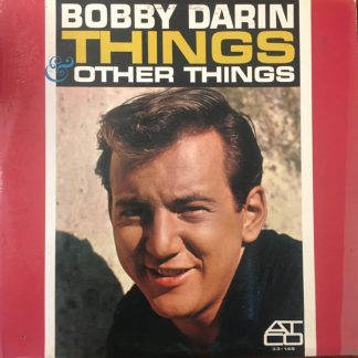 Bobby Darin – Things & Other Things (Vinyl)
