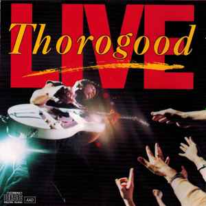 George Thorogood & The Destroyers – Live (CD)