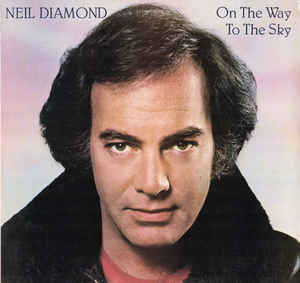 Neil Diamond – On The Way To The Sky (Vinyl)