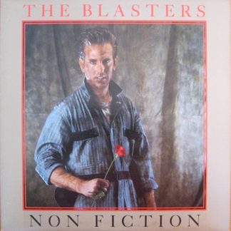 Blasters, The – Non Fiction (Vinyl)
