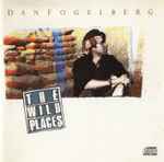 Dan Fogelberg – The Wild Places (CD)