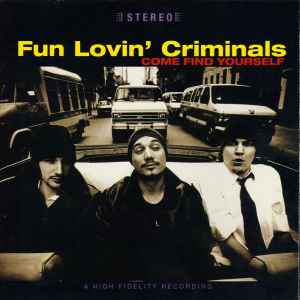Fun Lovin' Criminals – Come Find Yourself (CD)