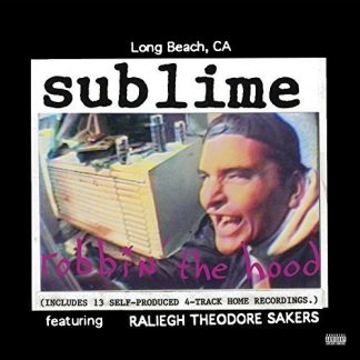 Sublime - Robbin' The Hood (Vinyl, Parental Advisory Explicit Lyrics, Gatefold LP Jacket)
