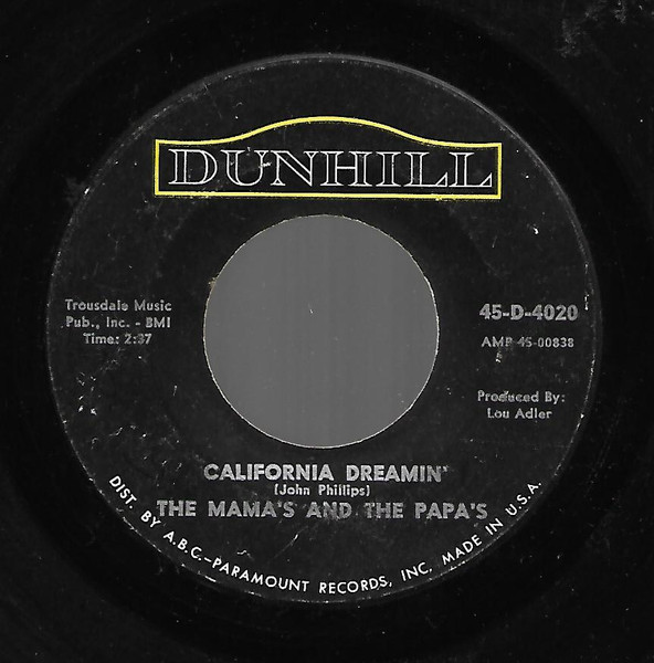 Mama's And The Papa's, The – California Dreamin'/Somebody Groovy (7" Vinyl)