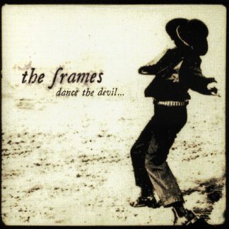 Frames, The – Dance The Devil... (CD)