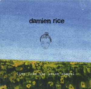 Damien Rice – Live From The Union Chapel (CD)