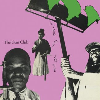 Gun Club, The - Fire of Love (140 Gram Vinyl, Remastered)
