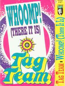 Tag Team – Whoomp! (There It Is) (Cassette Single)