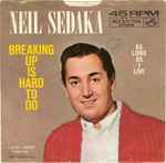 Neil Sedaka – Breaking Up Is Hard To Do/As Long As I Live (7" Vinyl)