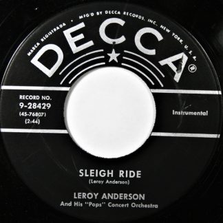 Leroy Anderson And His "Pops" Concert Orchestra – Sleigh Ride / Saraband (7" Vinyl)
