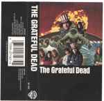 Grateful Dead, The – The Grateful Dead (Cassette)