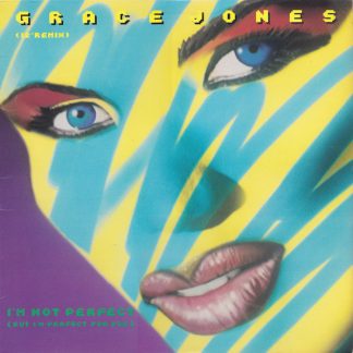 Grace Jones – I'm Not Perfect (But I'm Perfect For You)