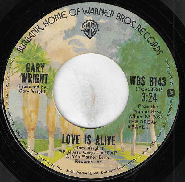 Gary Wright – Love Is Alive/Much Higher (7" Vinyl)
