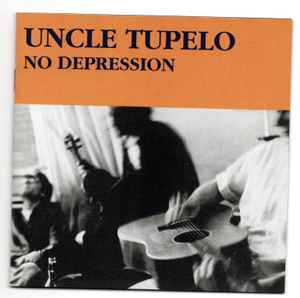 Uncle Tupelo – No Depression (CD)