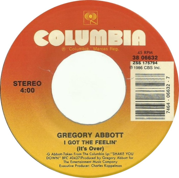 Gregory Abbott – I Got The Feelin' (It's Over) / Rhyme And Reason (7" Vinyl)