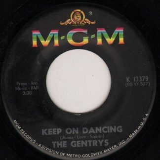 Gentrys, The – Keep On Dancing/Make Up Your Mind (7" Vinyl)
