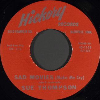 Sue Thompson – Sad Movies (Make Me Cry)/Nine Little Teardrops (7" Vinyl)