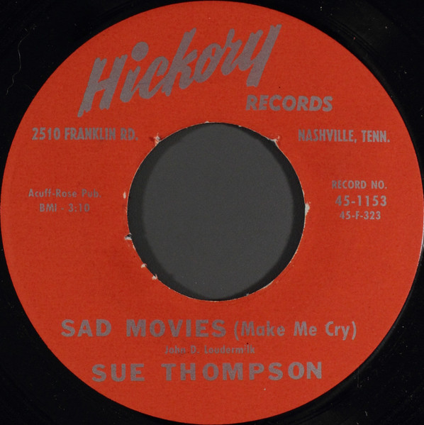 Sue Thompson – Sad Movies (Make Me Cry)/Nine Little Teardrops (7" Vinyl)
