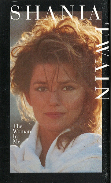 Shania Twain – The Woman In Me (Cassette)