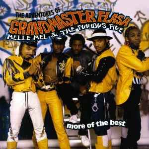 Grandmaster Flash, Melle Mel & The Furious Five – The Adventures Of Grandmaster Flash, Melle Mel & The Furious Five - More Of The Best (CD)