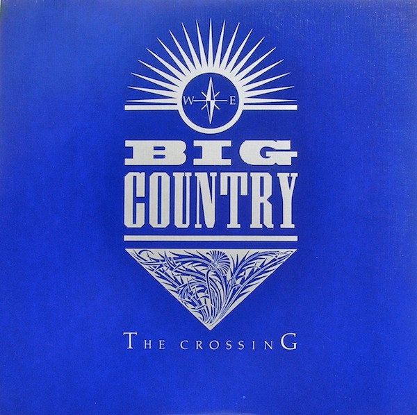 Big Country – The Crossing (Vinyl)