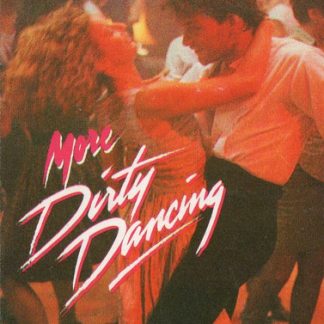 Various – More Dirty Dancing - More Original Music From The Hit Motion Picture Dirty Dancing (Cassette)