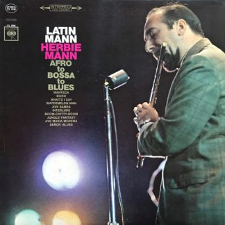 Herbie Mann – Latin Mann (Afro To Bossa To Blues) (Vinyl)