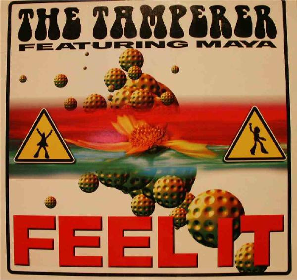 Tamperer Featuring Maya, The – Feel It (Vinyl)
