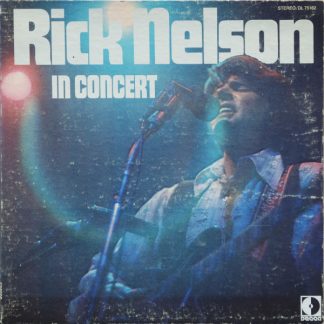 Rick Nelson – Rick Nelson In Concert (Vinyl)