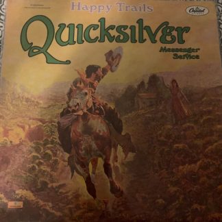 Quicksilver Messenger Service – Happy Trails (Vinyl)