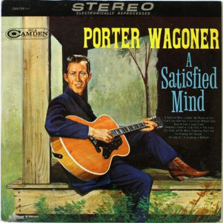 Porter Wagoner – A Satisfied Mind (Vinyl)