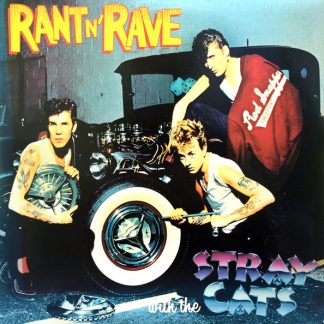 Stray Cats – Rant N' Rave With The Stray Cats (Vinyl)