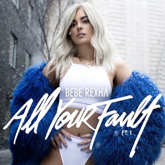 Bebe Rexha - All Your Fault: Pt. 1 & 2 (Colored Vinyl, Blue, RSD 2024)