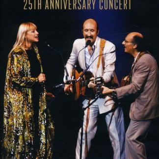 Peter, Paul and Mary: 25th Anniversary Concert (Anniversary Edition) (DVD)