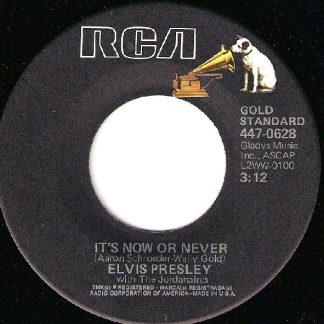 Elvis Presley With The Jordanaires – It's Now Or Never / A Mess Of Blues (7" Vinyl)