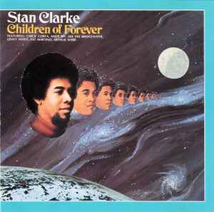 Stan Clarke – Children Of Forever (CD)