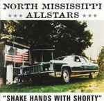 North Mississippi Allstars – Shake Hands With Shorty (CD)