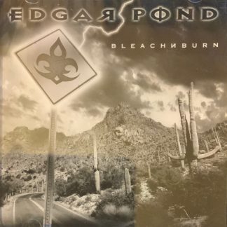 Edgar Pond – Bleach N Burn (CD)