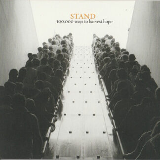 Stand – 100,000 Ways To Harvest Hope (CD)