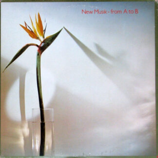 New Musik – From A To B (Vinyl)