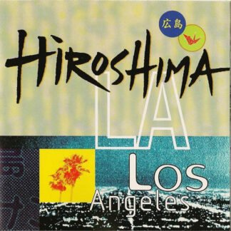 Hiroshima – L.A. (CD)