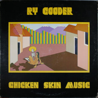 Ry Cooder – Chicken Skin Music (Vinyl)