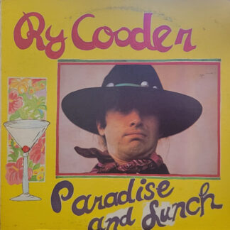 Ry Cooder – Paradise And Lunch (Vinyl)