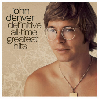 John Denver - Definitive All Time Greatest Hits (CD w/Bonus CD)